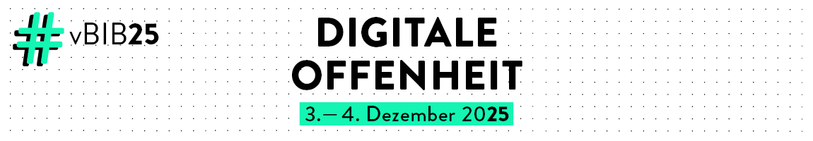 #vBIB – die virtuelle Konferenz von BIB und TIB für digitale Bibliotheks- und Informationsthemen. Am 03.–04. Dezember 2025
